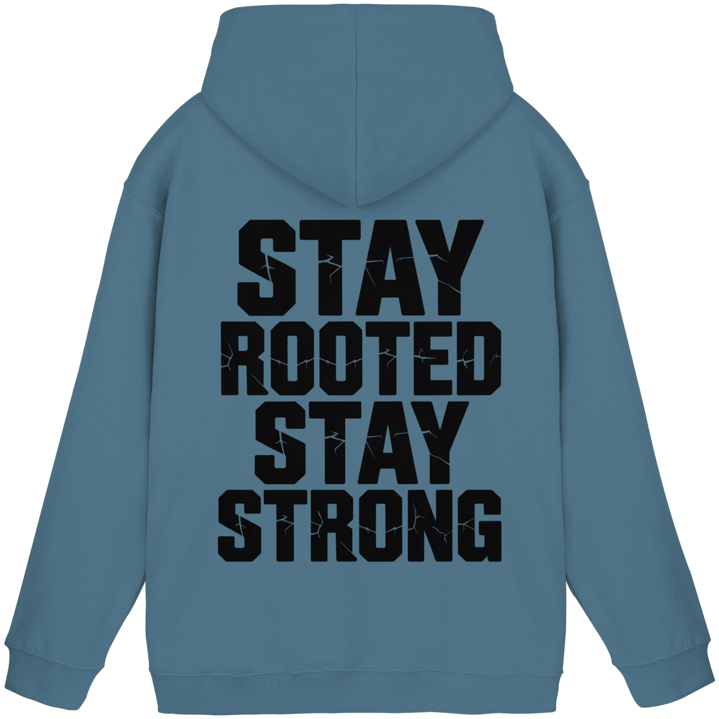 Stay Rooted Stay Strong - Basic Unisex Hoodie