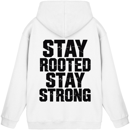 Stay Rooted Stay Strong - Basic Unisex Hoodie