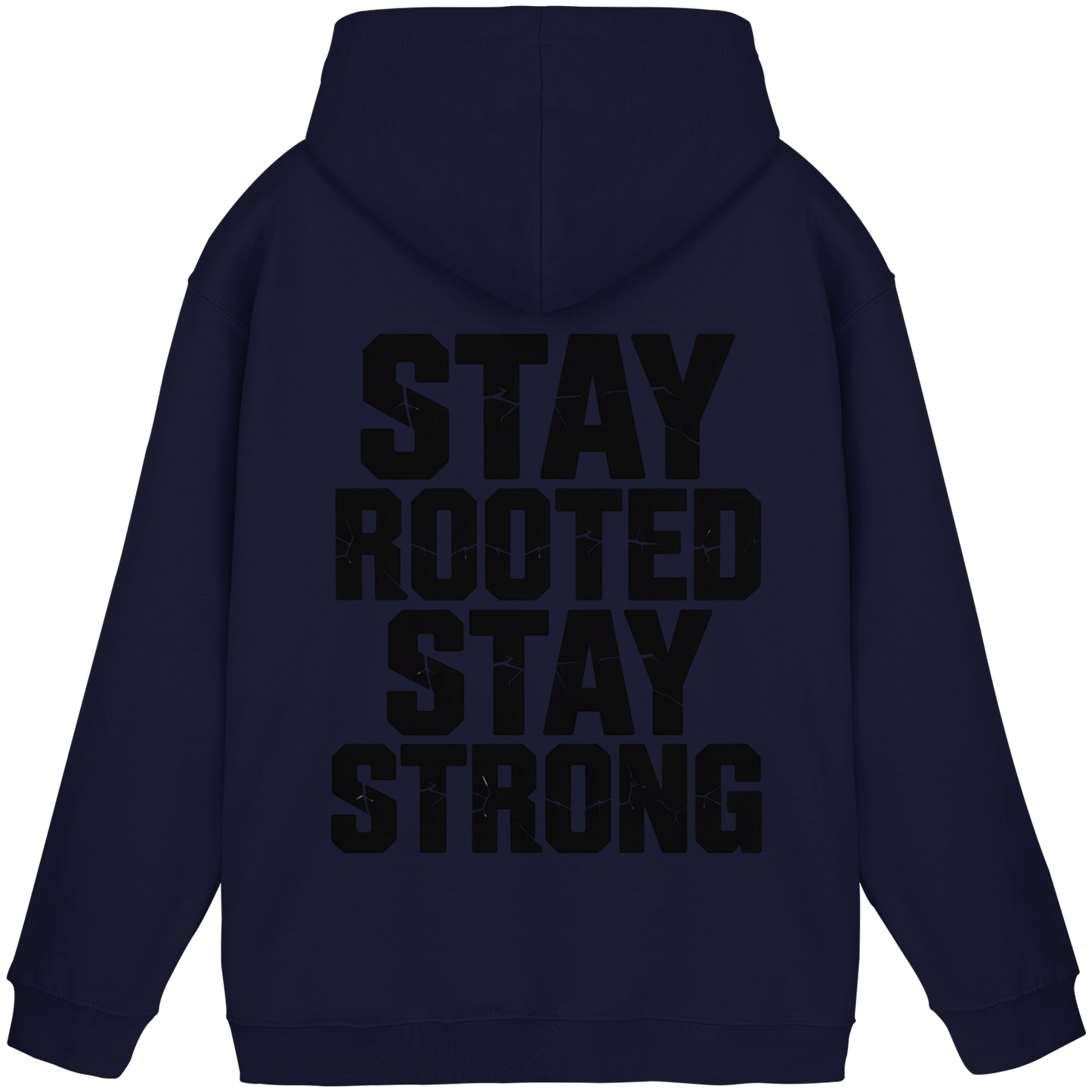Stay Rooted Stay Strong - Basic Unisex Hoodie