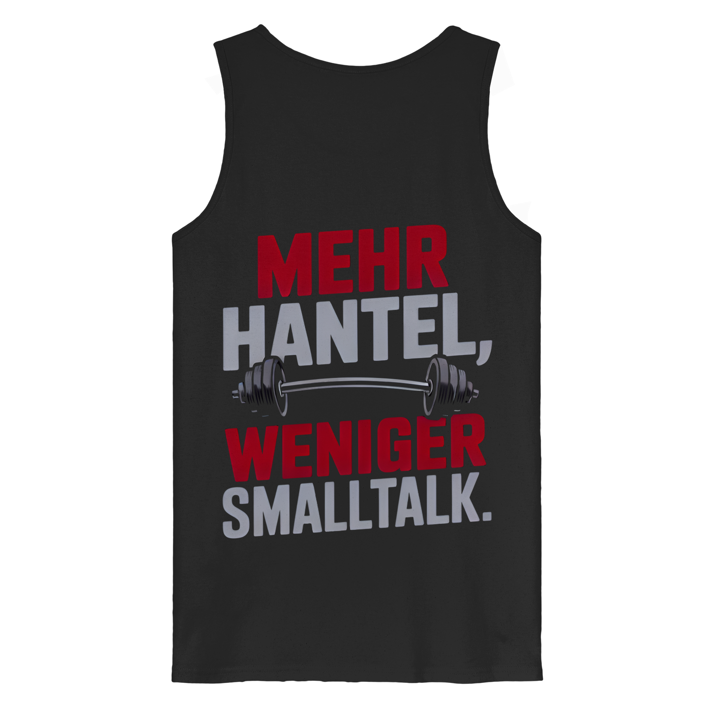 Mehr Hantel, weniger Smalltalk - Organic Tank Top