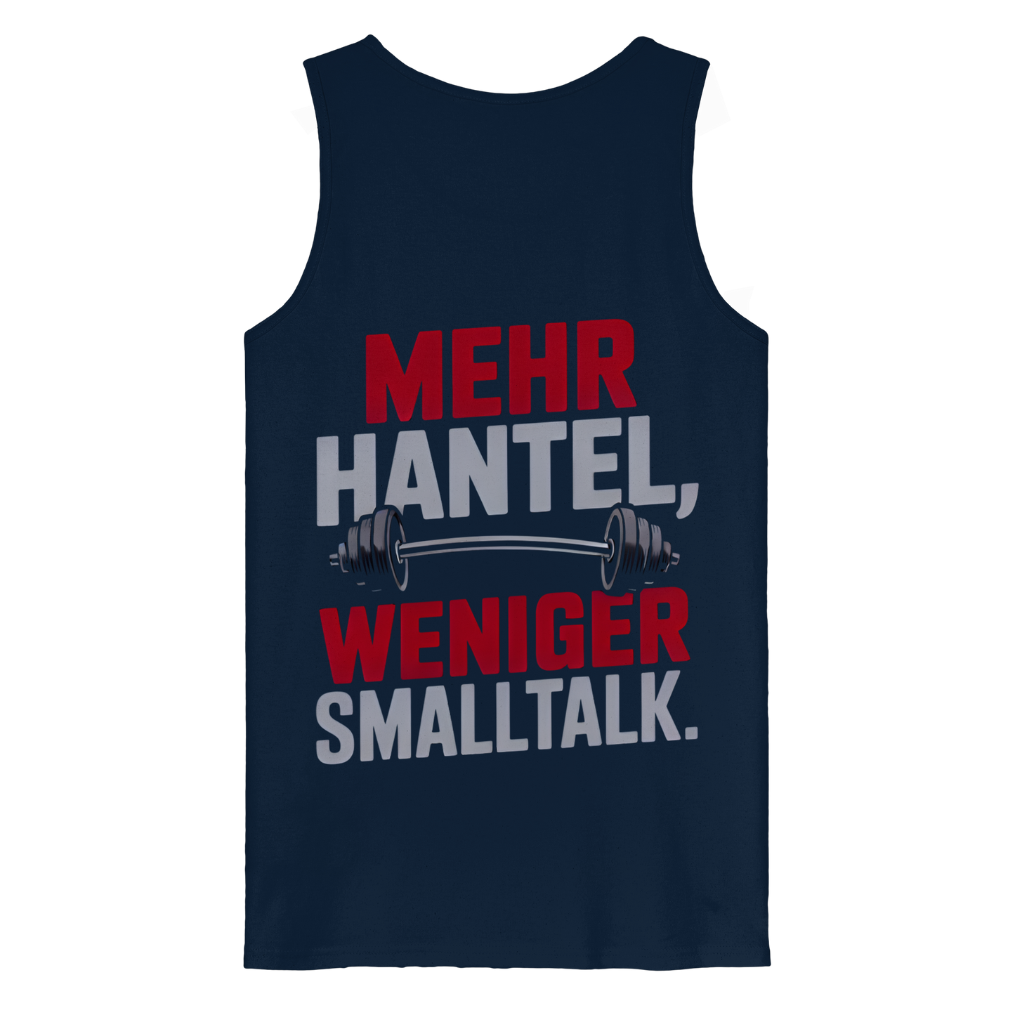 Mehr Hantel, weniger Smalltalk - Organic Tank Top