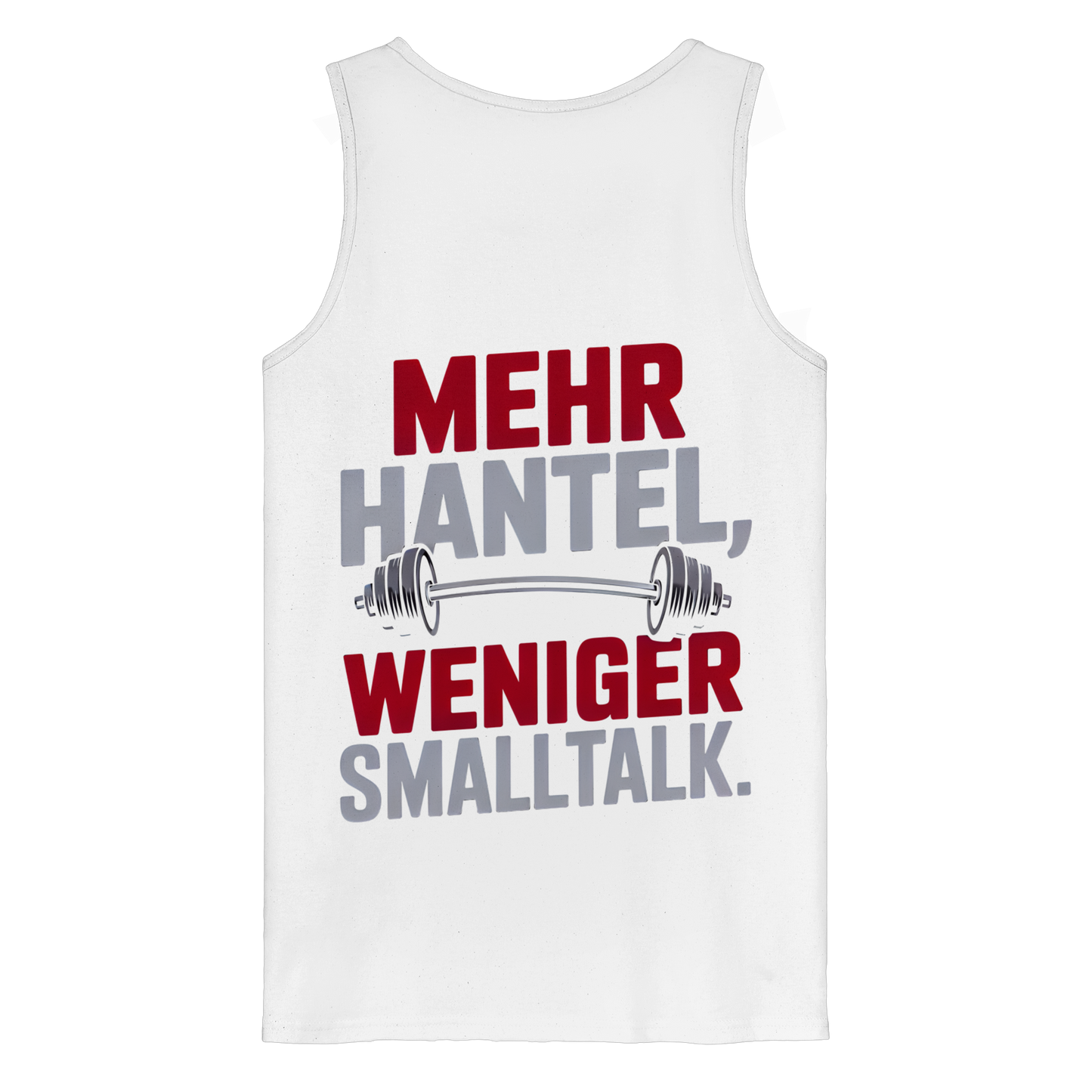 Mehr Hantel, weniger Smalltalk - Organic Tank Top