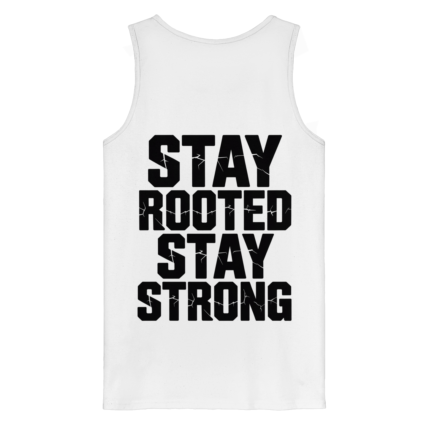 Stay Rooted Stay Strong - Organic Tank Top