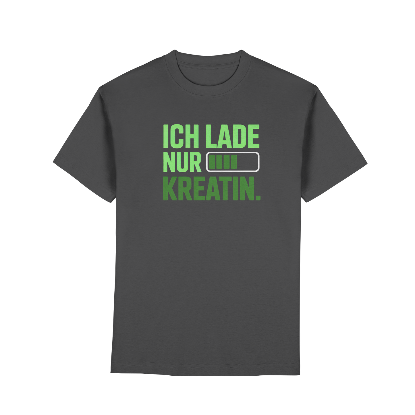 Ich lade nur Kreatin - Premium Classic T-Shirt