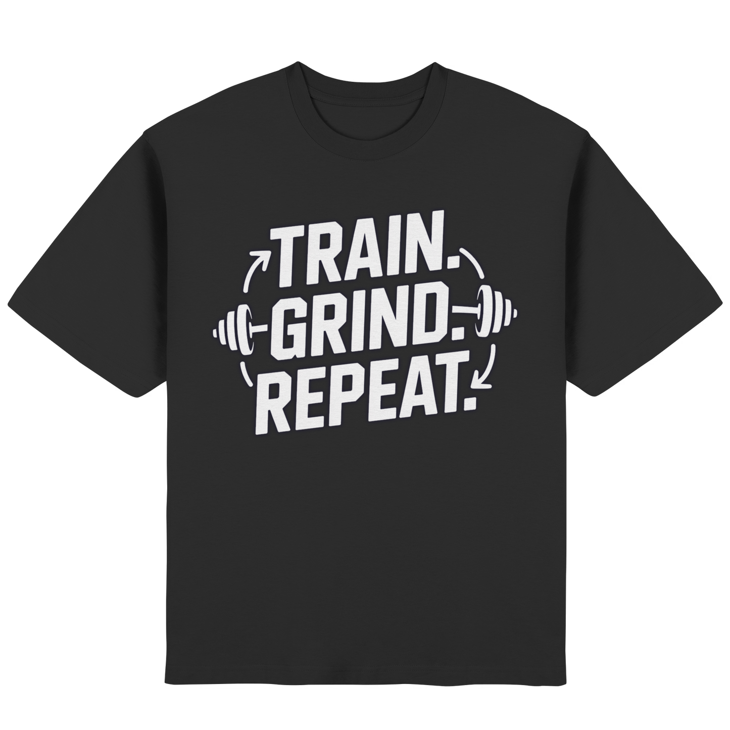 Train. Grind. Repeat. - Streetwear Oversized T-Shirt