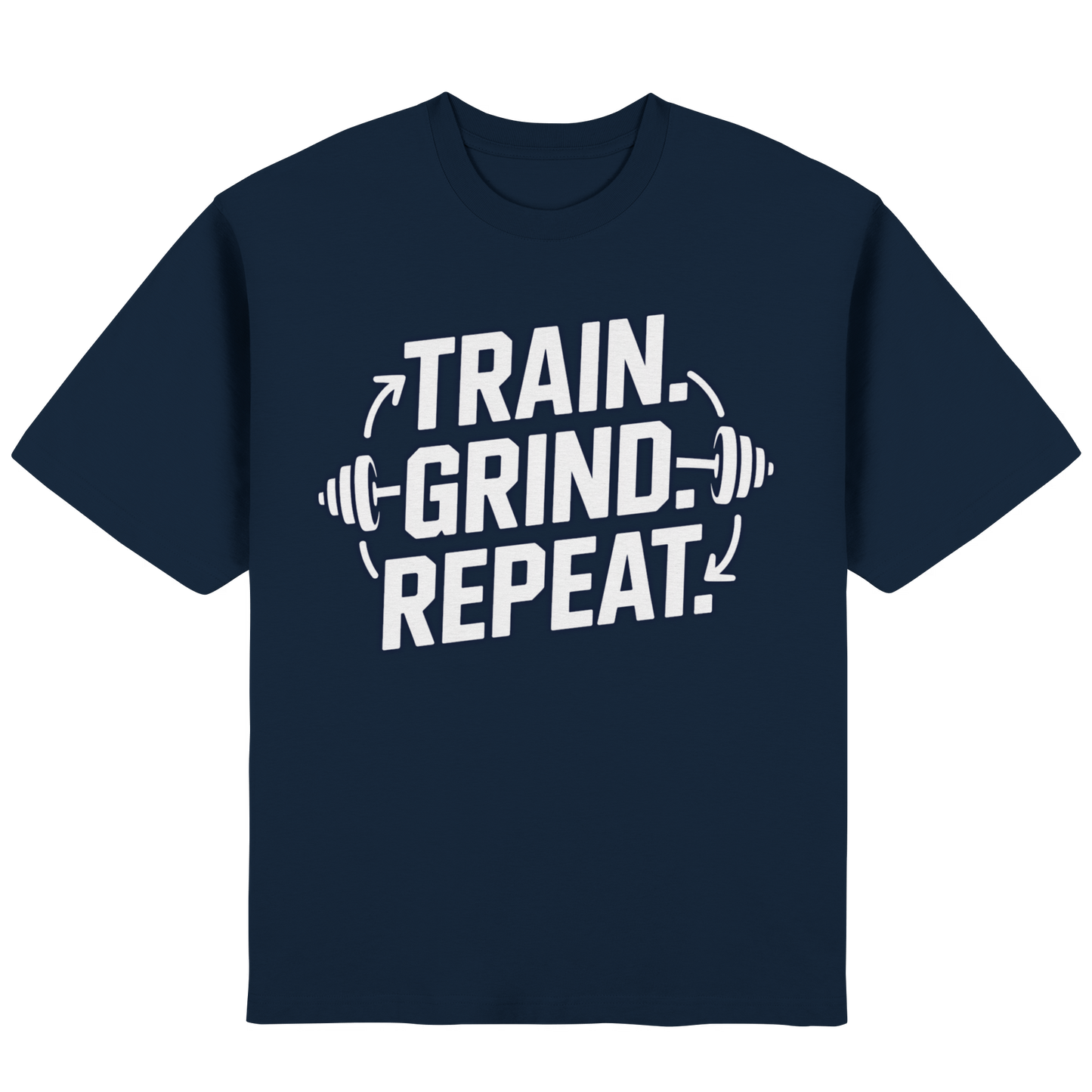 Train. Grind. Repeat. - Streetwear Oversized T-Shirt